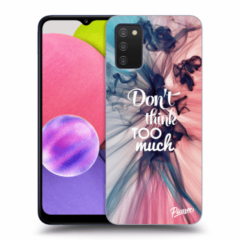 Husă pentru Samsung Galaxy A03s A037G - Don't think TOO much