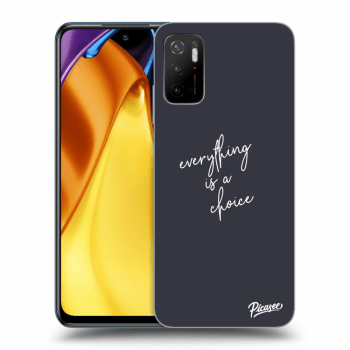 Picasee ULTIMATE CASE pentru Xiaomi Poco M3 Pro 5G - Everything is a choice