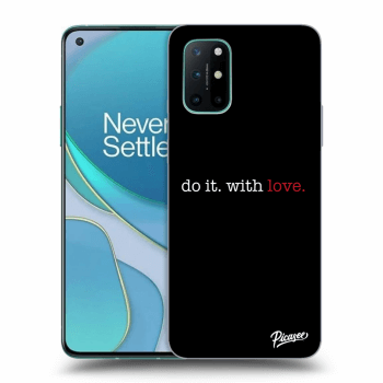 Husă pentru OnePlus 8T - Do it. With love.