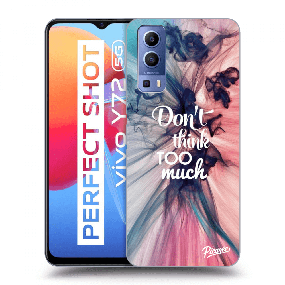 Picasee ULTIMATE CASE pentru Vivo Y72 5G - Don't think TOO much
