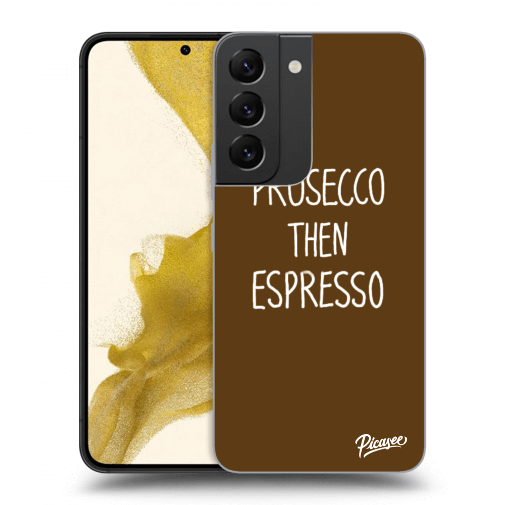 Picasee husă transparentă din silicon pentru Samsung Galaxy S22 5G - Prosecco then espresso