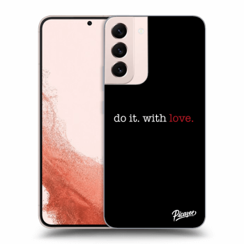 Picasee ULTIMATE CASE PowerShare pentru Samsung Galaxy S22+ 5G - Do it. With love.
