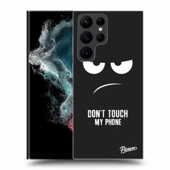 Picasee husă neagră din silicon pentru Samsung Galaxy S22 Ultra 5G - Don't Touch My Phone