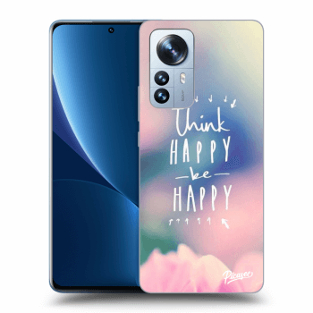 Husă pentru Xiaomi 12 Pro - Think happy be happy