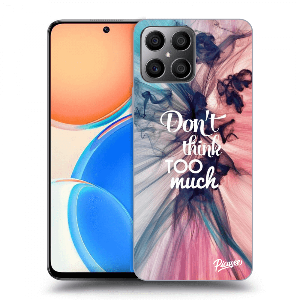 Picasee ULTIMATE CASE pentru Honor X8 - Don't think TOO much