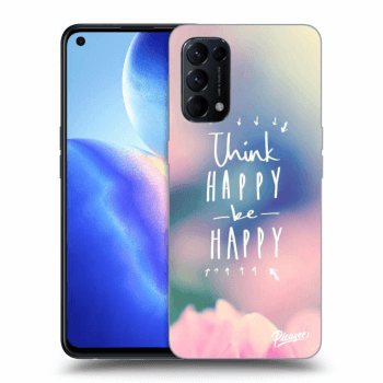 Husă pentru OPPO Reno 5 5G - Think happy be happy