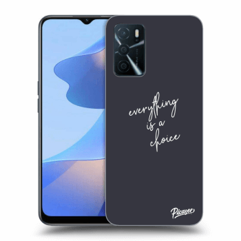 Husă pentru OPPO A16 - Everything is a choice