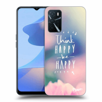 Husă pentru OPPO A16 - Think happy be happy