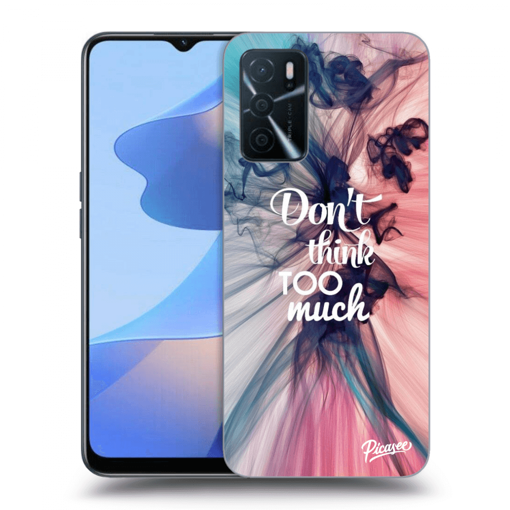 Picasee husă neagră din silicon pentru OPPO A16 - Don't think TOO much