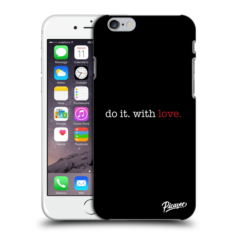Picasee husă transparentă din silicon pentru Apple iPhone 6/6S - Do it. With love.