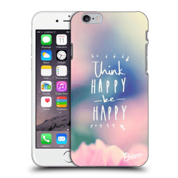 Husă pentru Apple iPhone 6/6S - Think happy be happy