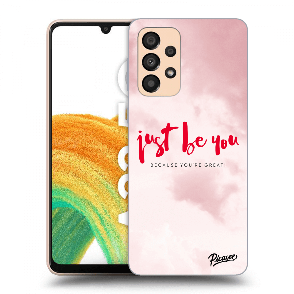 Picasee ULTIMATE CASE pentru Samsung Galaxy A33 5G A336 - Just be you