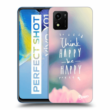 Husă pentru Vivo Y01 - Think happy be happy