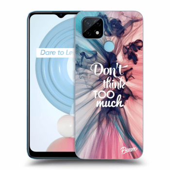 Picasee ULTIMATE CASE pentru Realme C21Y - Don't think TOO much