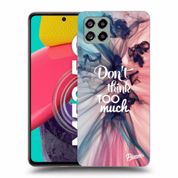 Picasee ULTIMATE CASE pentru Samsung Galaxy M53 5G - Don't think TOO much