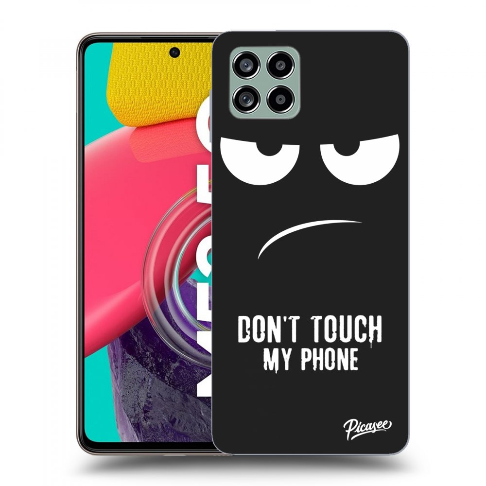 Picasee husă neagră din silicon pentru Samsung Galaxy M53 5G - Don't Touch My Phone