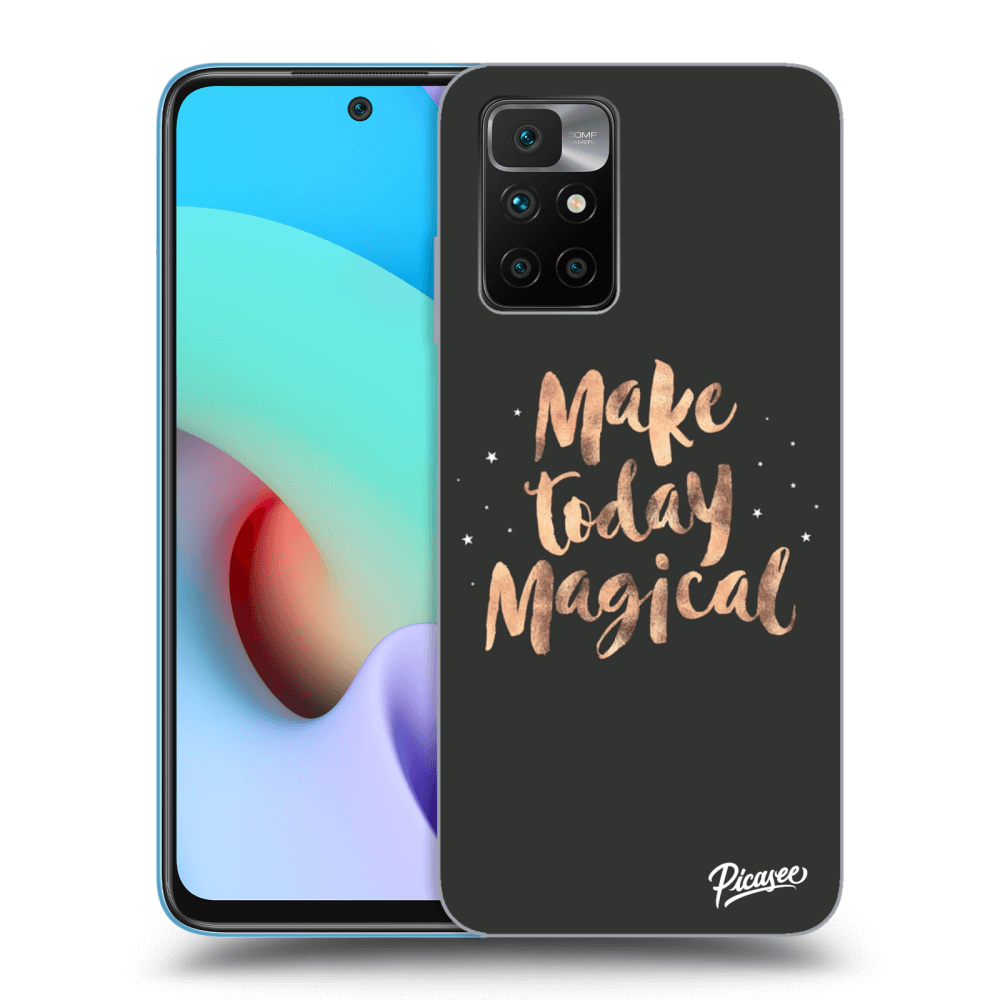 Picasee ULTIMATE CASE pentru Xiaomi Redmi 10 (2022) - Make today Magical