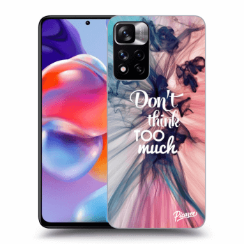 Picasee ULTIMATE CASE pentru Xiaomi Redmi Note 11 Pro+ 5G - Don't think TOO much