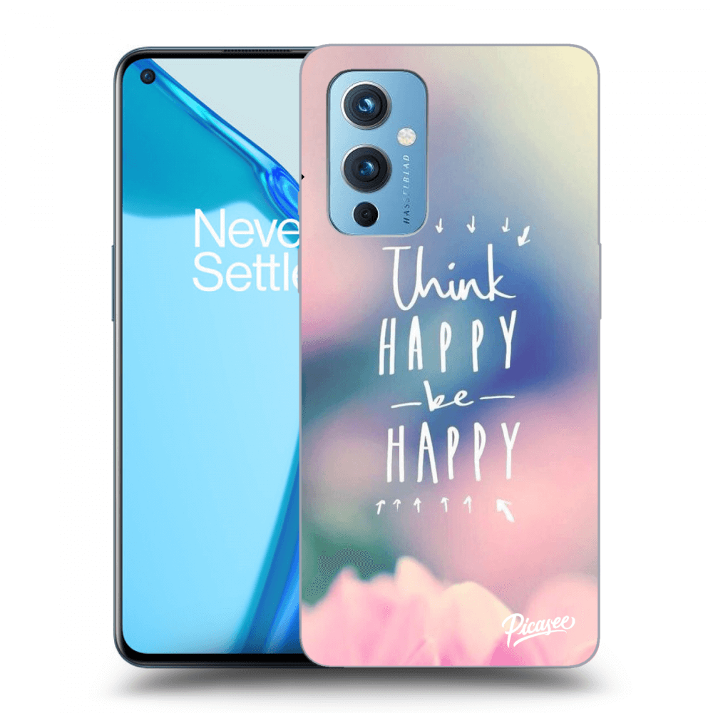 Picasee ULTIMATE CASE pentru OnePlus 9 - Think happy be happy