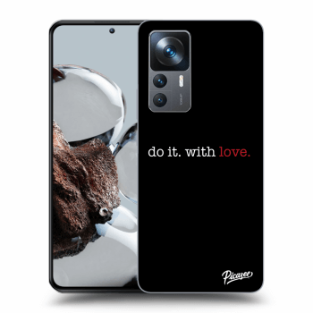 Picasee ULTIMATE CASE pentru Xiaomi 12T - Do it. With love.