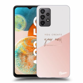 Husă pentru Samsung Galaxy A23 - You create your own opportunities