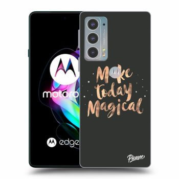 Husă pentru Motorola Edge 20 - Make today Magical