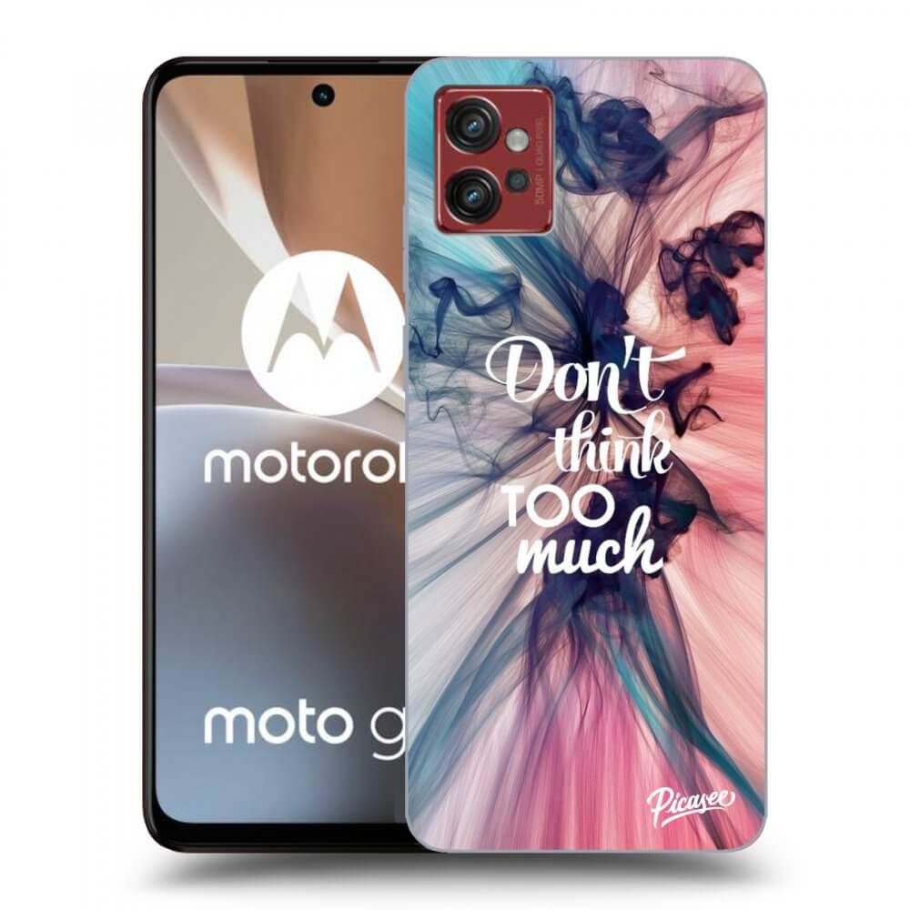 Picasee husă neagră din silicon pentru Motorola Moto G32 - Don't think TOO much
