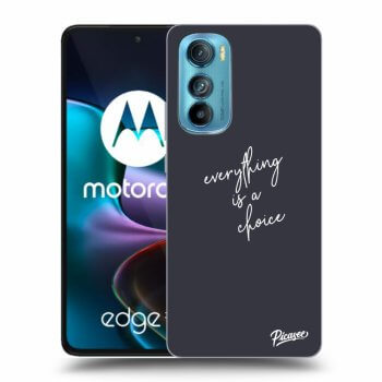 Husă pentru Motorola Edge 30 - Everything is a choice