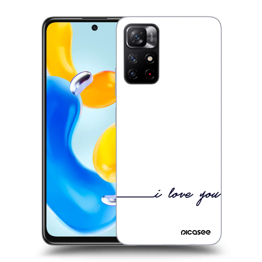 Picasee ULTIMATE CASE pentru Xiaomi Redmi Note 11S 5G - I love you