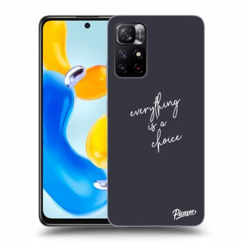 Picasee ULTIMATE CASE pentru Xiaomi Redmi Note 11S 5G - Everything is a choice