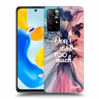 Picasee ULTIMATE CASE pentru Xiaomi Redmi Note 11S 5G - Don't think TOO much