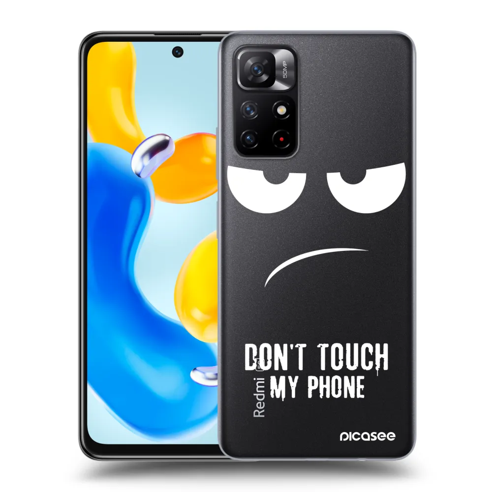 Picasee husă transparentă din silicon pentru Xiaomi Redmi Note 11S 5G - Don't Touch My Phone