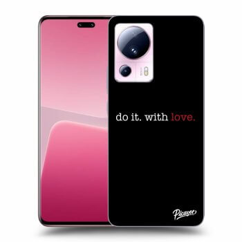 Husă pentru Xiaomi 13 Lite - Do it. With love.