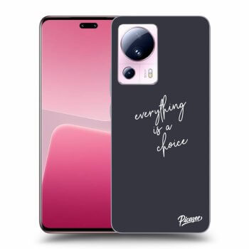 Picasee ULTIMATE CASE pentru Xiaomi 13 Lite - Everything is a choice