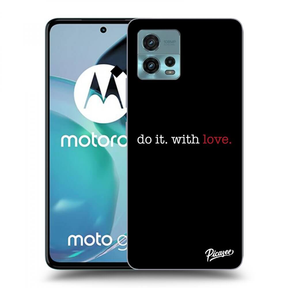 Picasee husă transparentă din silicon pentru Motorola Moto G72 - Do it. With love.