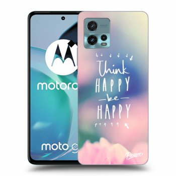 Husă pentru Motorola Moto G72 - Think happy be happy