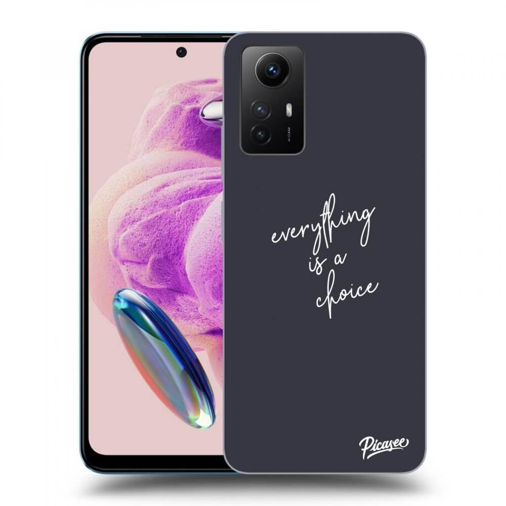 Picasee ULTIMATE CASE pentru Xiaomi Redmi Note 12S - Everything is a choice