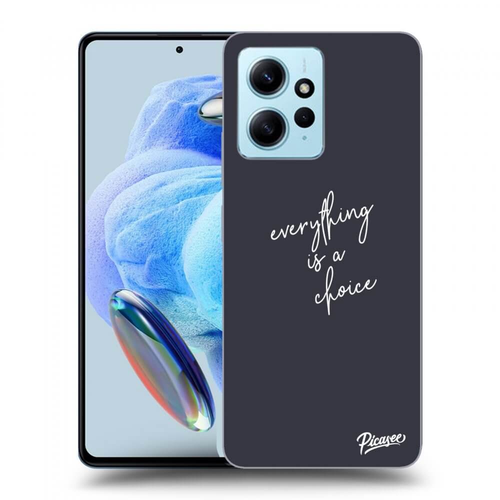 Picasee ULTIMATE CASE pentru Xiaomi Redmi Note 12 4G - Everything is a choice