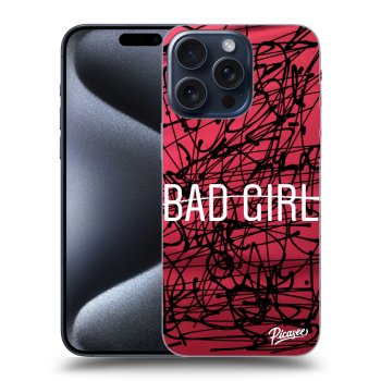 Husă pentru Apple iPhone 15 Pro Max - Bad girl
