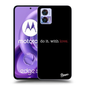 Husă pentru Motorola Edge 30 Neo - Do it. With love.
