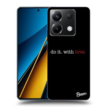 Husă pentru Xiaomi Poco X6 - Do it. With love.