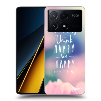 Husă pentru Xiaomi Poco X6 Pro - Think happy be happy