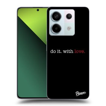 Husă pentru Xiaomi Redmi Note 13 Pro 5G - Do it. With love.