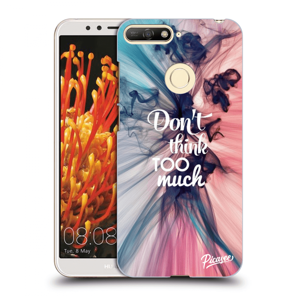 Picasee ULTIMATE CASE pentru Huawei Y6 Prime 2018 - Don't think TOO much