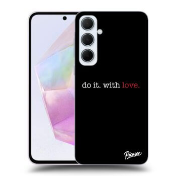 Picasee ULTIMATE CASE pentru Samsung Galaxy A35 A356B - Do it. With love.