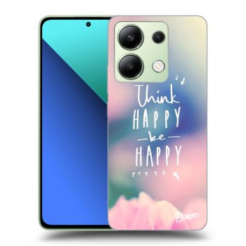 Husă pentru Xiaomi Redmi Note 13 4G - Think happy be happy