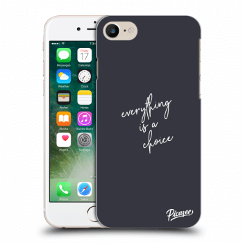 Picasee ULTIMATE CASE pentru Apple iPhone 7 - Everything is a choice