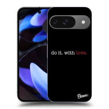 Husă pentru Google Pixel 9 - Do it. With love.