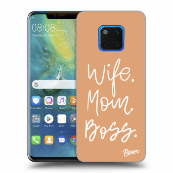 Husă pentru Huawei Mate 20 Pro - Boss Mama