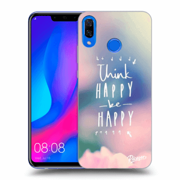 Husă pentru Huawei Nova 3 - Think happy be happy